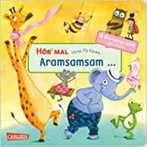 Hör mal (Soundbuch): Verse für Kleine: Aramsamsam:... und andere Bewegungsspiele mit Musik und Anleitungen- ab 18 Monaten: Ab 18 Monaten. Beliebte...