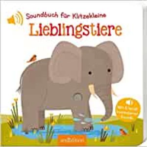 Soundbuch für Klitzekleine – Lieblingstiere: Mit 6 leicht auslösbaren Sounds
