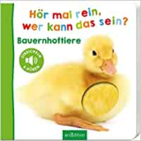 Hör mal rein, wer kann das sein? – Bauernhoftiere: Streicheln und hören | Hochwertiges Pappbilderbuch mit 5 Sounds und Fühlelementen für Kinder ab…
